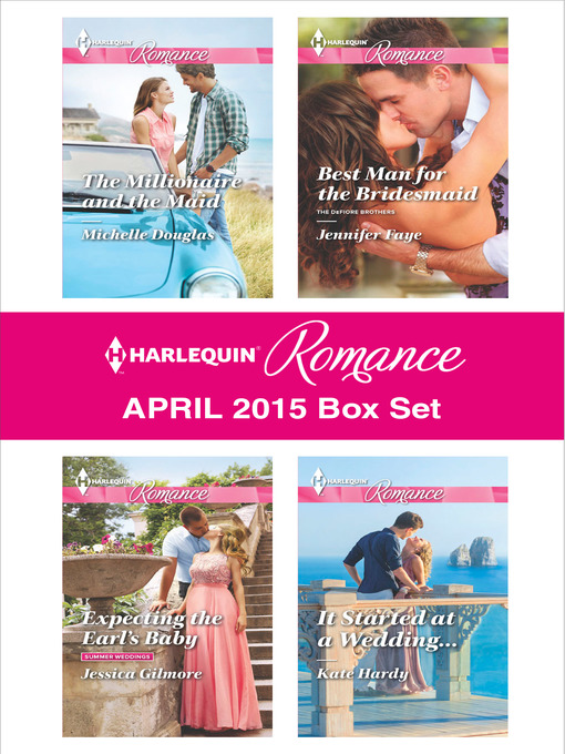 Title details for Harlequin Romance April 2015 Box Set: The Millionaire and the Maid\Expecting the Earl's Baby\Best Man for the Bridesmaid\It Started at a Wedding... by Michelle Douglas - Wait list